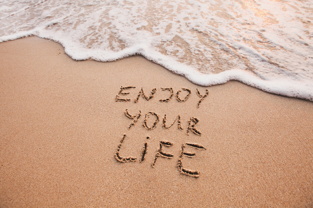 Enjoy your life, happiness concept, positive thinking.